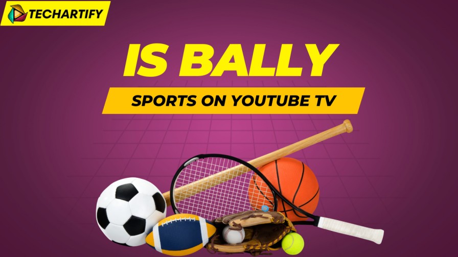 Is Bally Sports On Youtube Tv